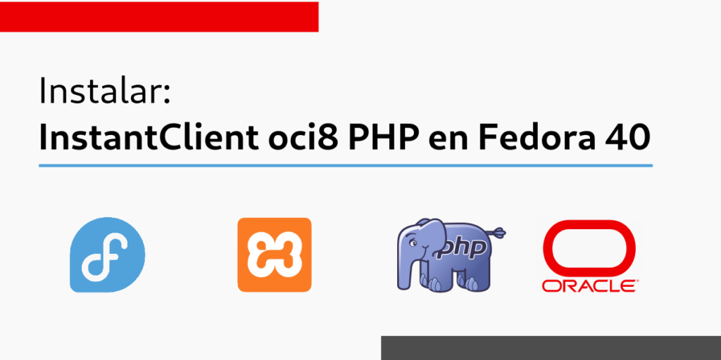 Instalar InstantClient oci8 PHP | Fedora 40